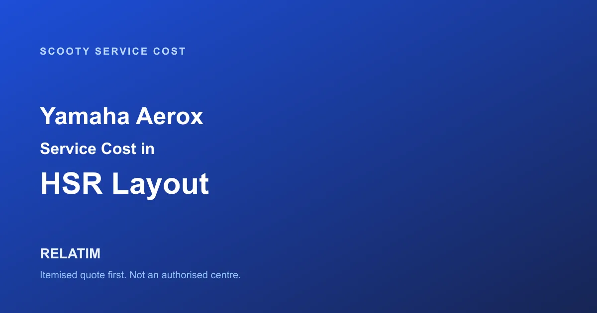 Yamaha Aerox Service Cost in HSR Layout, Bangalore